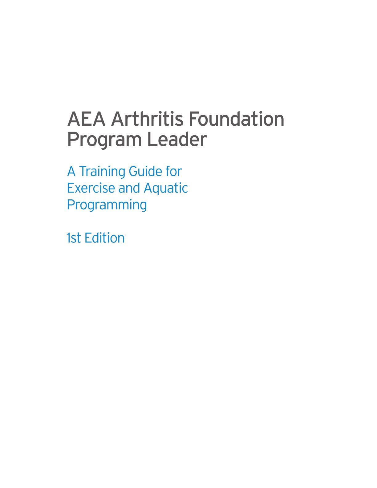 AEA Arthritis Foundation Program Leader A Training Guide for Exercise